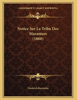 Paperback Notice Sur La Tribu Des Marantees (1860) [French] Book