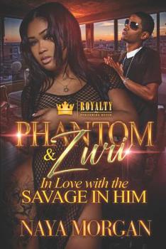 Paperback Phantom & Zuri: In Love with the Savage in Him Book