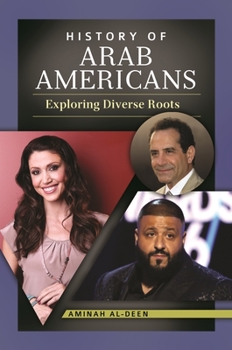 Hardcover History of Arab Americans: Exploring Diverse Roots Book