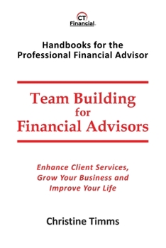 Paperback Team Building for Financial Advisors Book