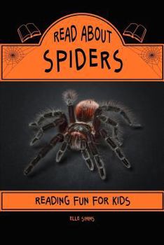 Paperback Read About Spiders - Reading Fun For Kids (Read About Books) [Large Print] Book