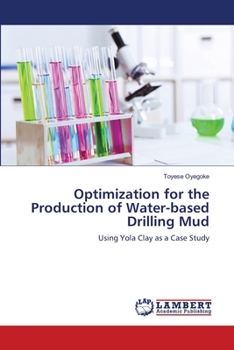 Paperback Optimization for the Production of Water-based Drilling Mud Book