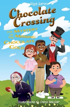 Paperback Chocolate Crossing: The Mystery of the Missing Chocolate Gold Book