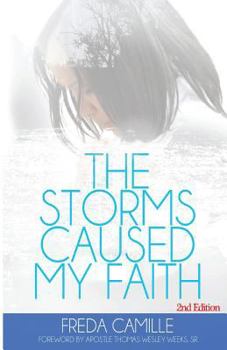 Paperback The Storms Caused My Faith 2nd Edition Book