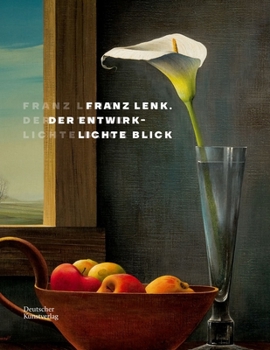 Hardcover Franz Lenk: Der Entwirklichte Blick [German] Book