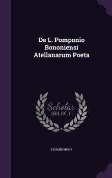 Hardcover De L. Pomponio Bononiensi Atellanarum Poeta Book