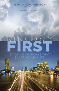 Paperback Kingdom First: Starting Churches That Shape Movements Book