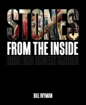 Hardcover Stones from the Inside: Rare and Unseen Images Book