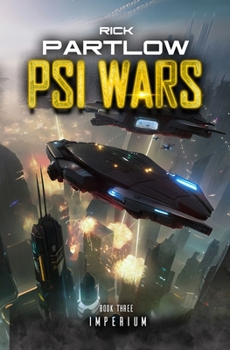 Paperback Psi Wars 3: Imperium: A Military Space Opera Series Book