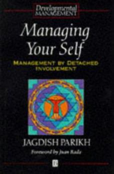Paperback Managing Your Self: Management by Detached Involvement (Developmental Management) Book