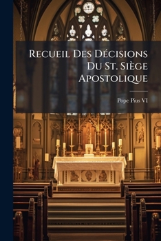Paperback Recueil Des DÃ(c)cisions Du St. Siège Apostolique [French] Book