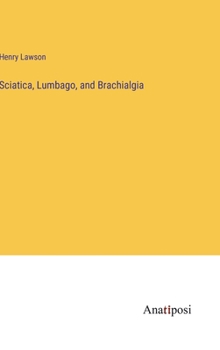 Hardcover Sciatica, Lumbago, and Brachialgia Book