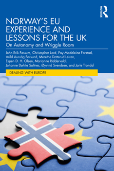 Paperback Norway's EU Experience and Lessons for the UK: On Autonomy and Wriggle Room Book