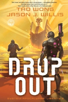 Dropout: A LitRPG Sci-Fi Adventure (The System Apocalypse: Liberty)
