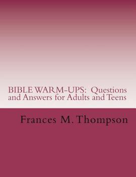 Paperback Bible Warm-Ups: Questions and Answers for Adults and Teens Book