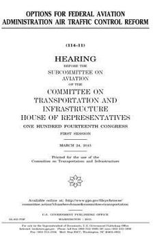 Options for Federal Aviation Administration air traffic control reform
