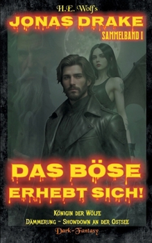 Paperback Jonas Drake Sammelband I: Das Böse erhebt sich! [German] Book