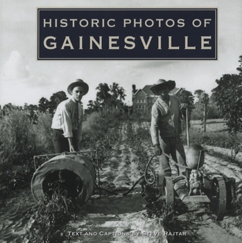 Hardcover Historic Photos of Gainesville Book