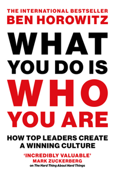 Paperback What You Do Is Who You Are: How Top Leaders Create a Winning Culture Book