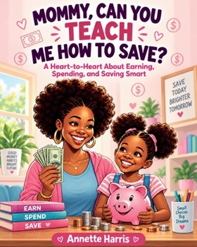 Paperback Mommy, Can You Teach Me How To Save? Book