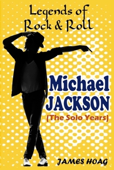 Legends of Rock & Roll - Michael Jackson: (The solo years)