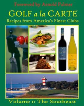Hardcover Golf a la Carte: Recipes from America's Finest Clubs Book