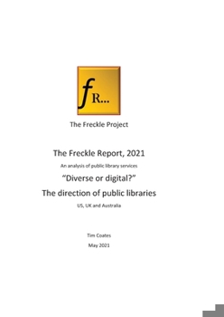 Paperback Freckle Report 2021: "Digital or Diverse?"- the future for public libraries Book