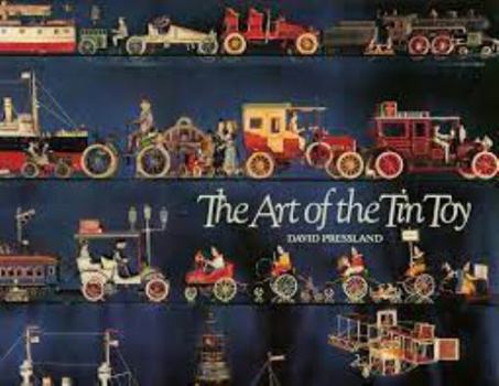 Hardcover The Art of the Tin Toy Book