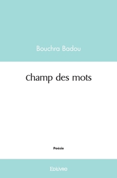 Paperback Champ des mots [French] Book
