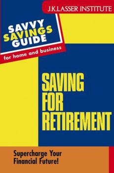 Paperback Savings for Retirement: Supercharge Your Financial Future! Book