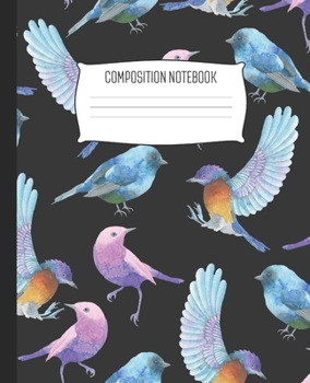 Composition Notebook: Wide Ruled Notebook Cute Watercolor Forest Birds Lined School Journal | 100 Pages | 7.5" x 9.25" | Children Kids Girls Teens Women | Perfect For School