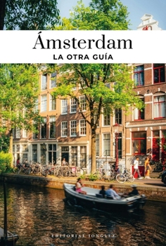 Paperback Amsterdam - La Otra Guía [Spanish] Book