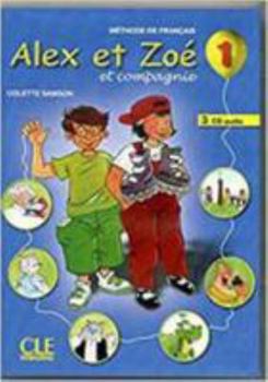 Audio CD Alex et Zoe et Compagnie - Nouvelle Edition: CD Audio pour LA Classe 1 (3 CD) (French Edition) [French] Book