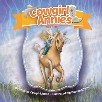 Paperback Cowgirl Annie's Wild Ride Book