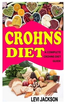 Crohns Diet: A Concise Handbook on Crohn Diet
