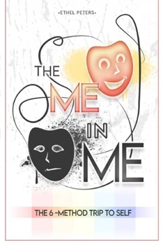 Paperback The Me in Me: The six method trip to self Book