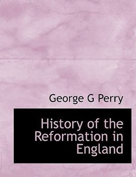 Hardcover History of the Reformation in England Book