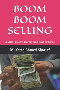 Paperback Boom Boom Selling: A Sales Person Journey From Rags To Riches Book