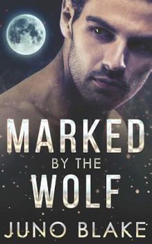 Paperback Marked by the Wolf Book