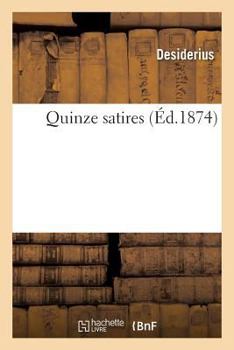 Paperback Quinze Satires [French] Book