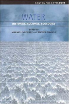 Water: Histories, Cultures, Ecologies (Contemporary Issues (Prometheus))