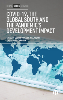 Paperback Covid-19, the Global South and the Pandemic's Development Impact Book