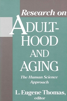 Paperback Research on Adulthood and Aging: The Human Science Approach Book