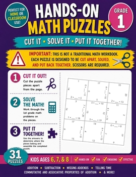 Paperback 1st Grade Math Puzzles: Kids Ages 6, 7, & 8 - Addition, Subtraction, Missing Addends, Telling Time, Commutative and Associative Properties of Addition Book