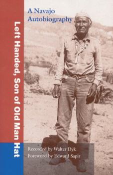 Paperback Left Handed, Son of Old Man Hat: A Navaho Autobiography Book