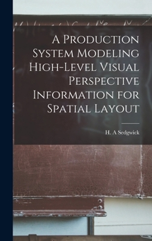 Hardcover A Production System Modeling High-level Visual Perspective Information for Spatial Layout Book