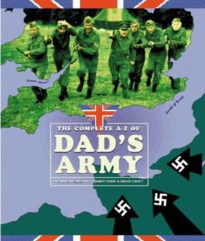 Paperback The Complete A-Z of Dad's Army Book