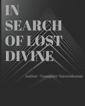 In Search of lost divine: It's not a ordinary Story