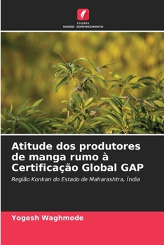 Paperback Atitude dos produtores de manga rumo à Certificação Global GAP [Portuguese] Book