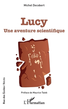 Paperback Lucy: Une aventure scientifique [French] Book